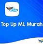 Top Up Ml Murah Dan Terpercaya 2022